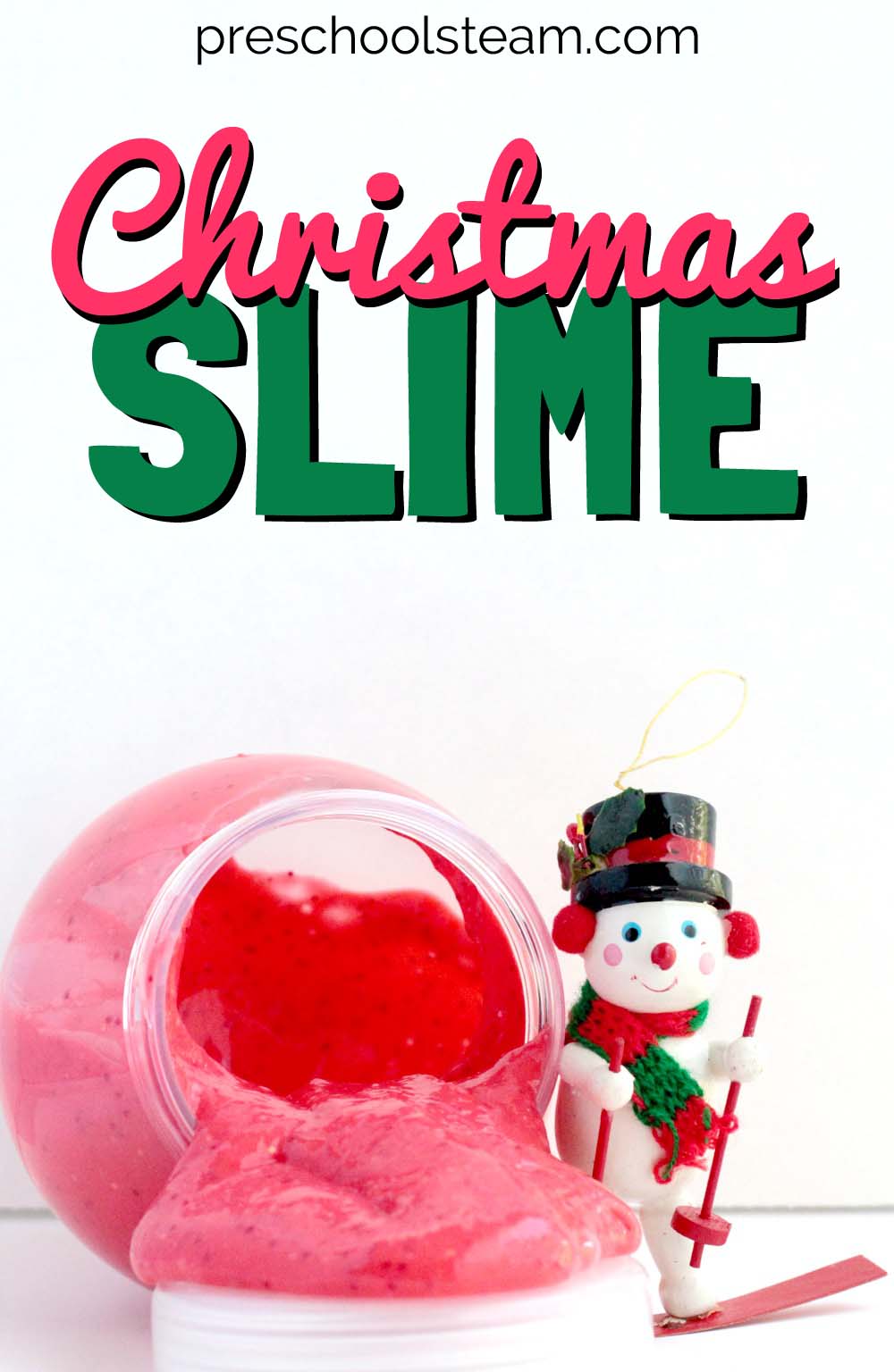 Christmas Slime: A Preschool STEM Activity