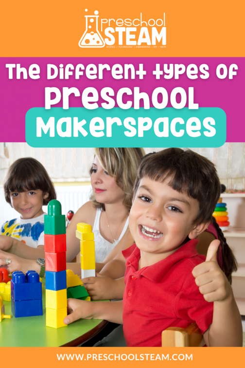 Explore the Different Types of Preschool Makerspaces - Preschool STEAM